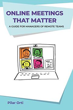 portada Online Meetings That Matter: A Guide for Managers of Remote Teams (en Inglés)