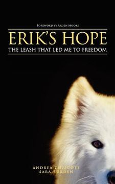 portada erik's hope: the leash that led me to freedom (in English)