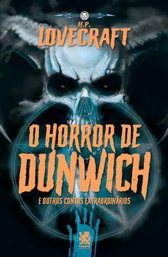 portada Lovecraft - O Horror De Dunwich e Outros Contos Extraordinários (in Portuguese)
