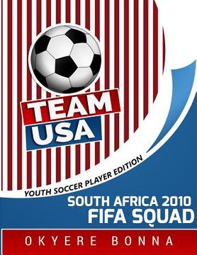 portada Team USA- South Africa 2010 FIFA Squad: Workbook
