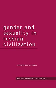 portada Gender and Sexuality in Russian Civilisation (Routledge Harwood Studies in Russian and European Literature) (en Inglés)