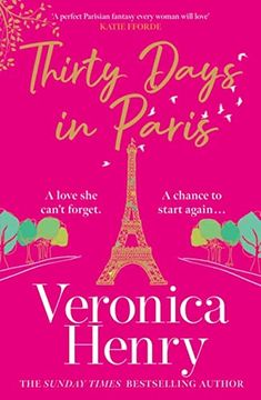 portada Thirty Days in Paris: The Gorgeously Escapist, Romantic and Uplifting New Novel from the Sunday Times Bestselling Author