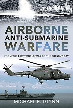 portada Airborne Anti-Submarine Warfare: From the First World war to the Present day (en Inglés)
