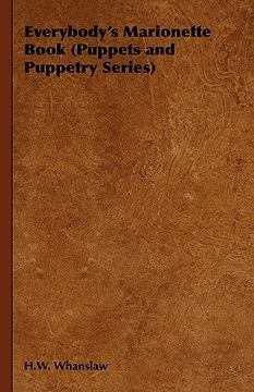 portada everybody's marionette book (puppets and puppetry series)