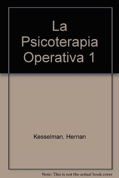 portada La psicoterapia operativa, 1: cronicas de un psicoargonauta