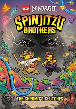 portada Spinjitzu Brothers #4: The Chroma'S Clutches (Lego Ninjago) (a Stepping Stone Book(Tm)) (en Inglés)