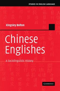 portada Chinese Englishes: A Sociolinguistic History (Studies in English Language) (en Inglés)