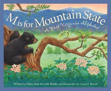 m is for mountain state,a west virginia alphabet (en Inglés)