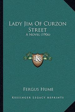 portada lady jim of curzon street: a novel (1906) (en Inglés)