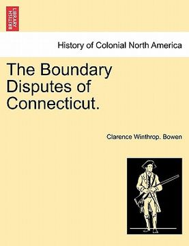 portada the boundary disputes of connecticut. (in English)