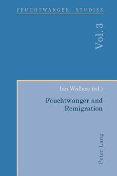 portada Feuchtwanger and Remigration (en Alemán)