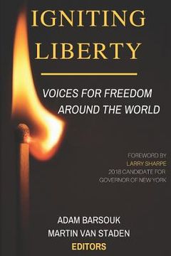 portada Igniting Liberty: Voices for Freedom Around the World (en Inglés)