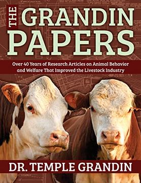 portada The Grandin Papers: Over 50 Years of Research on Animal Behavior and Welfare That Improved the Livestock Industry (en Inglés)