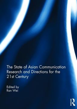 portada The State of Asian Communication Research and Directions for the 21st Century (en Inglés)