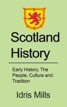 portada Scotland History: Early History, The People, Culture and Tradition