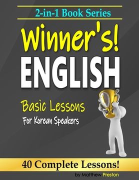 2-in-1 Book Series: Winner's English - Basic Lessons For Korean Speakers - Book 1 & Book 2 (en Inglés)