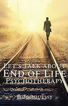 portada Let'S Talk About end of Life Psychotherapy (en Inglés)