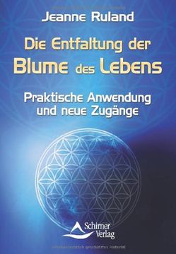 portada Die Entfaltung der Blume des Lebens: Praktische Anwendung und neue Zugänge (en Alemán)