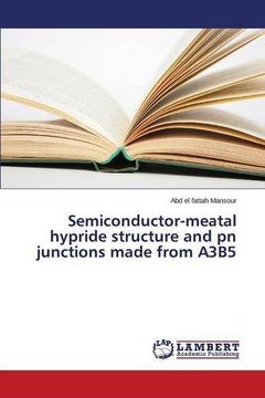 portada Semiconductor-meatal hypride structure and pn junctions made from A3B5