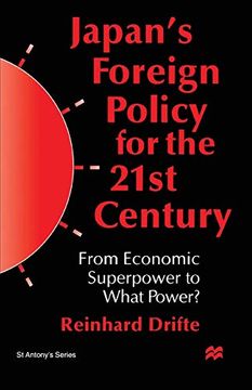 portada Japan's Foreign Policy in the 1990S: From Economic Superpower to What Power? From Economic Power to What Power? (st Antony's Series) (in English)