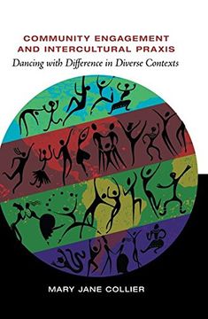 portada Community Engagement and Intercultural Praxis: Dancing with Difference in Diverse Contexts (Critical Intercultural Communication Studies) (en Inglés)