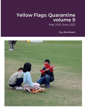 portada Yellow Flags: Quarantine volume 9: May 2021-June 2021 (in English)