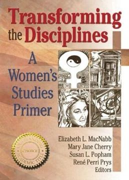 portada Transforming the Disciplines: A Women's Studies Primer (Haworth Innovations in Feminist Studies) (in English)