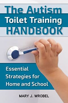 portada The Autism Toilet Training Handbook: Essential Strategies for Home and School (en Inglés)