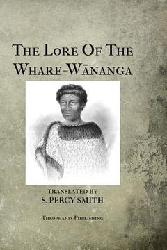 portada The Lore Of The Whare-Wananga (in English)