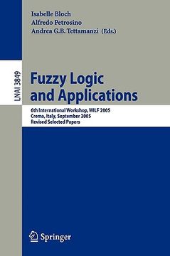 portada fuzzy logic and applications: 6th international workshop, wilf 2005, crema, italy, september 15-17, 2005, revised selected papers
