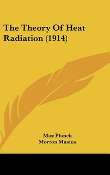 portada the theory of heat radiation (1914) (in English)