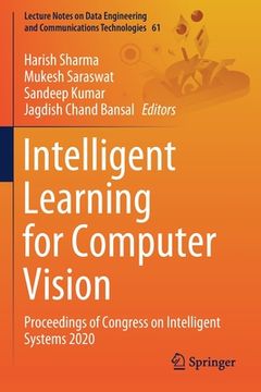 portada Intelligent Learning for Computer Vision: Proceedings of Congress on Intelligent Systems 2020 (en Inglés)