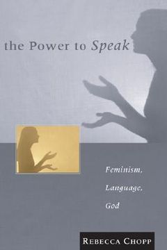 portada the power to speak: feminism, language, god (en Inglés)