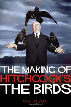 portada The Making of Hitchcock's the Birds (en Inglés)