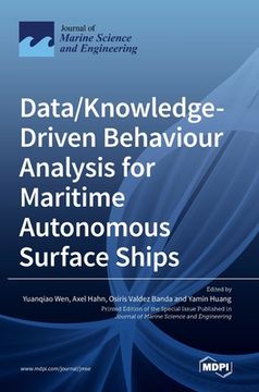 portada Data/Knowledge-Driven Behaviour Analysis for Maritime Autonomous Surface Ships (en Inglés)