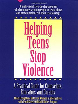 portada Helping Teens Stop Violence: A Practical Guide for Counselors, Educators, and Parents (en Inglés)