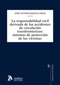 portada Responsabilidad Civil Derivada de los Accidentes de Circulacion Transfronterizos: Sistemas de Proteccion de las Victimas