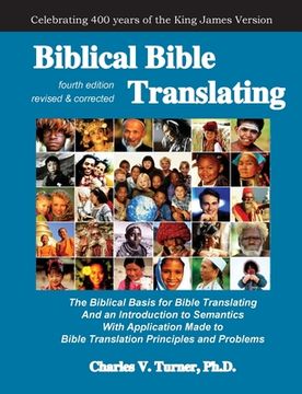 portada Biblical Bible Translating, 4th Edition: The Biblical Basis for Bible Translating (in English)