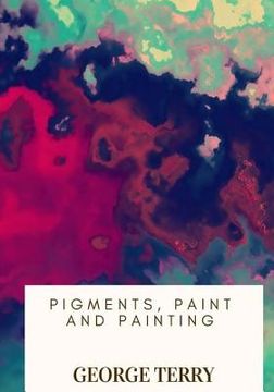 portada Pigments, Paint and Painting (en Inglés)