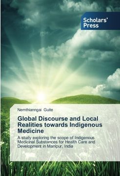 portada Global Discourse and Local Realities Towards Indigenous Medicine