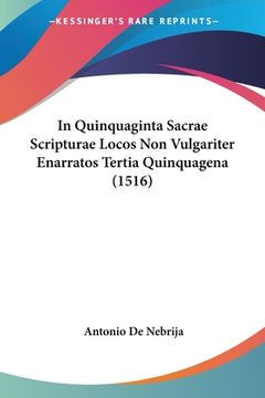 portada In Quinquaginta Sacrae Scripturae Locos Non Vulgariter Enarratos Tertia Quinquagena (1516) (en Latin)