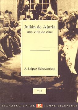 portada Julian de Ajuria, una Vida de Cine (in Spanish)