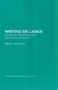 portada writing sri lanka: literature, resitance and the politics of place (en Inglés)
