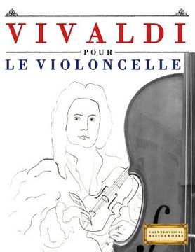 portada Vivaldi Pour Le Violoncelle: 10 Pi (en Francés)