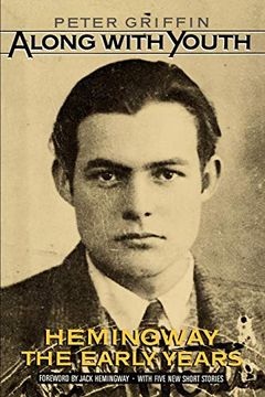 portada Along With Youth: Hemingway, the Early Years (en Inglés)