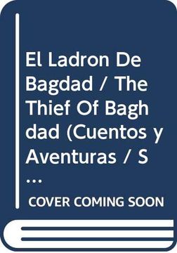 portada El Ladron De Bagdad / The Thief Of Baghdad (Cuentos Y Aventuras / Stories and Adventures) (Spanish Edition)