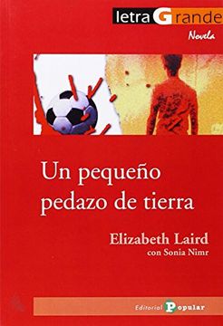 Un pequeño pedazo de tierra (Letra Grande / Serie Novela)