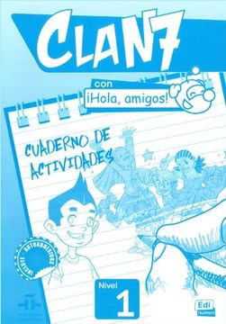 Clan 7 Con ¡Hola, Amigos! Level 1 Cuaderno de Actividades
