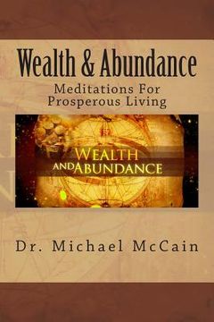 portada Wealth & Abundance: Meditations For Prosperous Living (en Inglés)