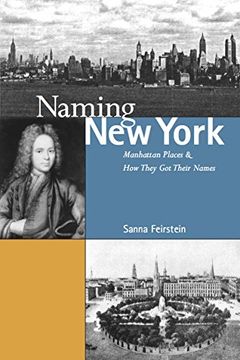 portada Naming new York: Manhattan Places and how They got Their Names 